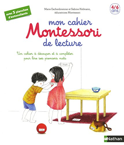 Mon cahier Montessori de lecture : un cahier à découper et à compléter pour lire ses premiers mots :