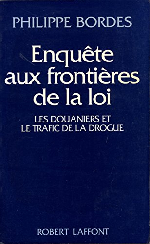 Enquête aux frontières de la loi
