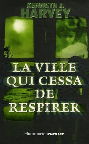 La ville qui cessa de respirer