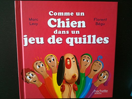 Comme un Chien dans un Jeu de Quilles - collection C'est comme ça