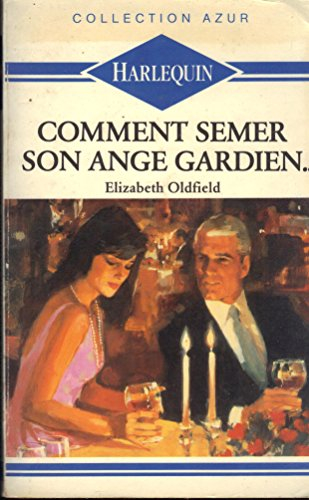 comment semer son ange gardien (collection azur)
