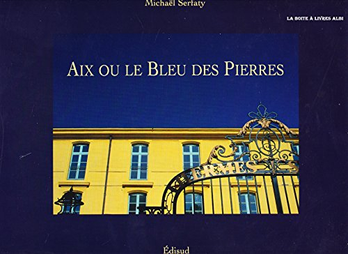 Aix ou le bleu des pierres