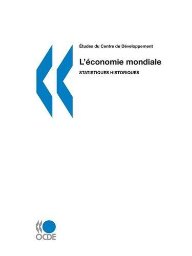 L'économie mondiale : statistiques historiques
