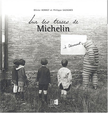 Sur les traces de Michelin ... à Clermont