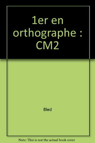 1er en orthographe : cm2