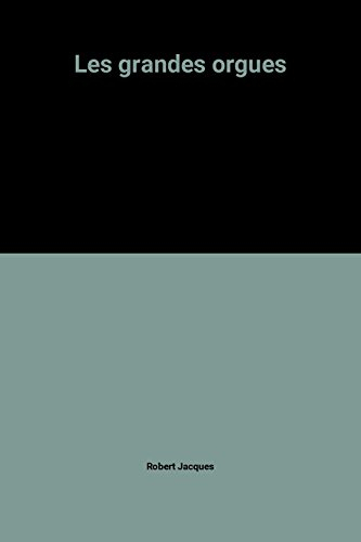 les grandes orgues