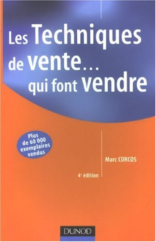 Les techniques de vente... qui font vendre