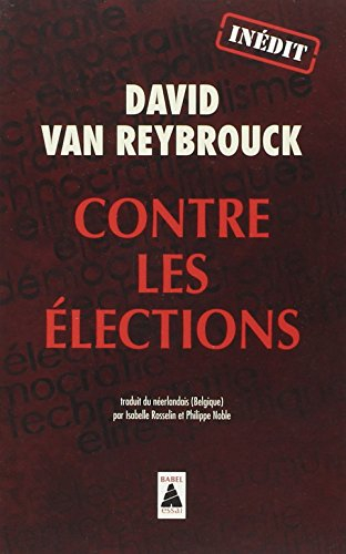 Contre les élections : récit