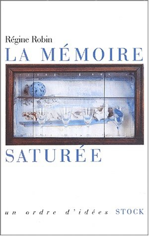 La mémoire saturée