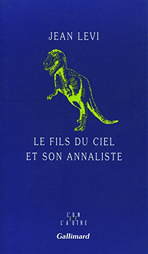 Le Fils du ciel et son annaliste