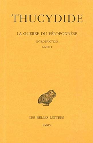 La guerre du Péloponnèse. Vol. 1. Livre I