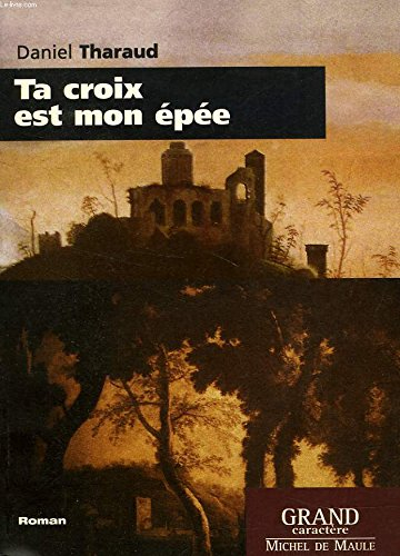 Ta croix est mon épée