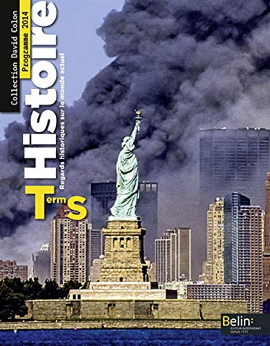 Histoire, terminale S : regards historiques sur le monde actuel : programme 2014