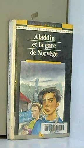 Aladdin et la gare de Norvège