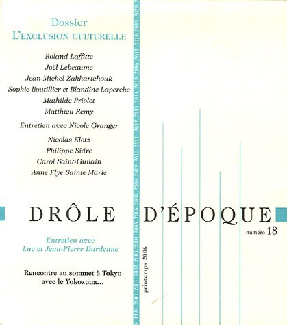 Drôle d'époque, n° 18. L'exclusion culturelle