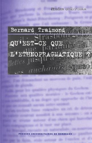 Qu'est-ce que l'ethnopragmatique ?
