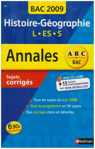 Histoire géographie L, ES, S : sujets corrigés, bac 2009