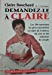 DEMANDEZ-LE A CLAIRE