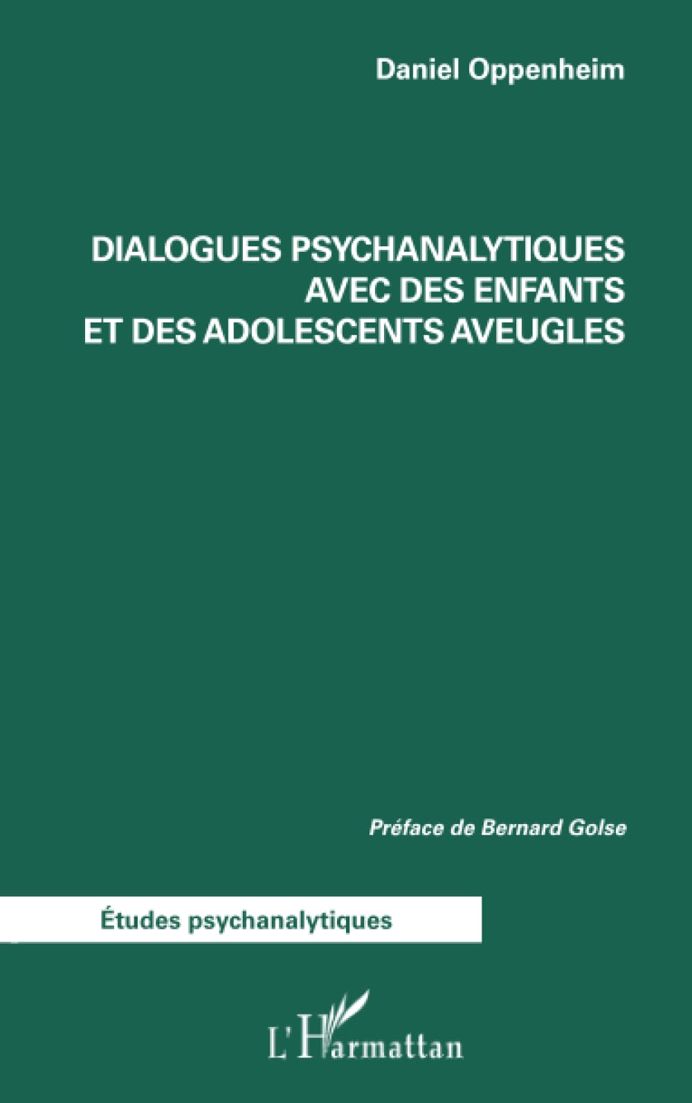 Dialogues psychanalytiques avec des enfants et des adolescents aveugles