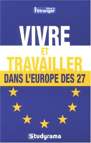 Vivre et travailler dans l'Europe des 27