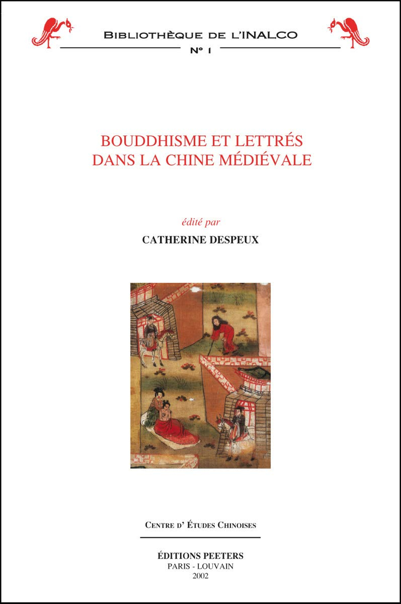 Bouddhisme et lettrés dans la Chine médiévale