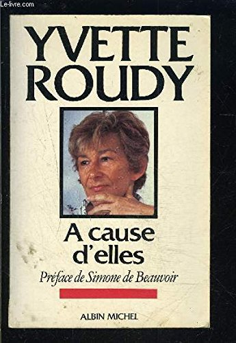 A cause d'elles