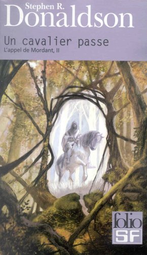 L'appel de Mordant. Vol. 2. Un cavalier passe