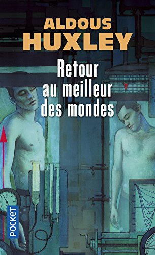 Retour au meilleur des mondes