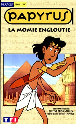 Papyrus. Vol. 1. La momie engloutie