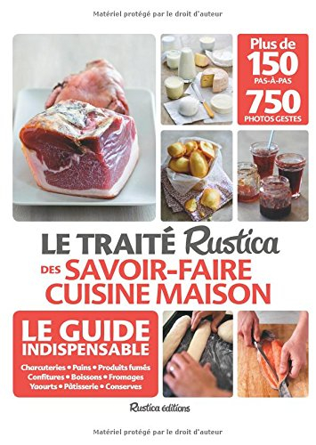 Le traité Rustica des savoir-faire cuisine maison