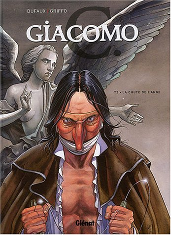 Giacomo C.. Vol. 2. La chute de l'ange