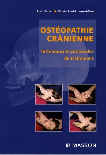 Ostéopathie crânienne : techniques et protocoles de traitement