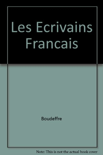 Les écrivains français d'aujourd'hui : 1945-1995