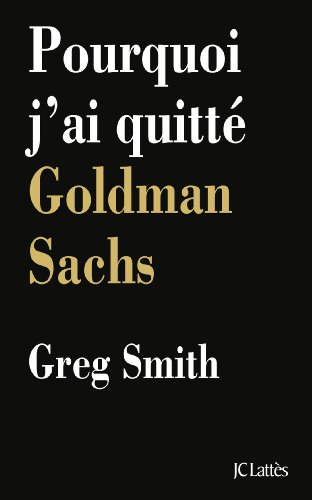Pourquoi j'ai quitté Goldman Sachs