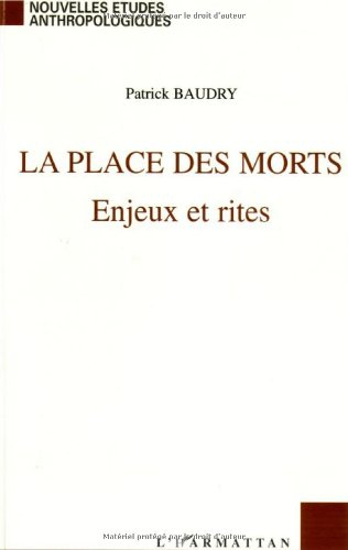 La place des morts : enjeux et rites