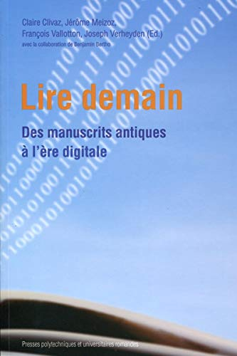 Lire demain : des manuscrits antiques à l'ère digitale