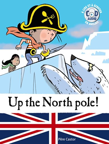 Feather the pirate. Vol. 5. Up the North pole !