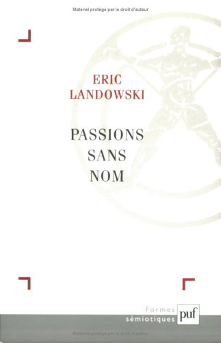 Passions sans nom : essais de socio-sémiotique 3