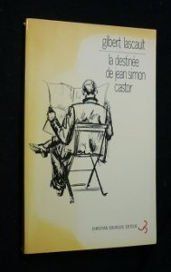 La Destinée de Jean Simon Castor