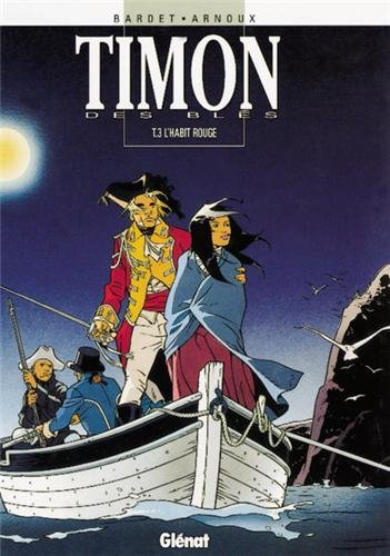 Timon des blés. Vol. 3. L'habit rouge