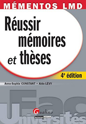 Réussir mémoires et thèses : les différentes étapes de la réalisation de votre mémoire en 3 phases, 