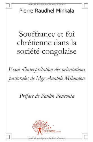 Souffrance et foi chrétienne dans la société congolaise