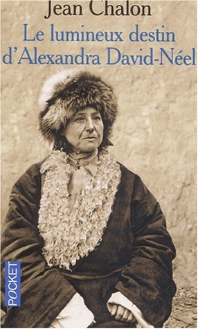 le lumineux destin d'alexandra david-néel