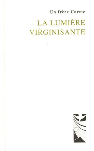 La lumière virginisante