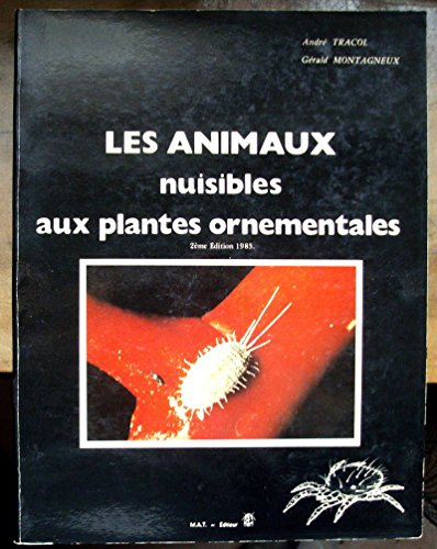 les animaux nuisibles aux plantes ornementales