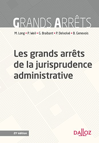 Les grands arrêts de la jurisprudence administrative : 2017