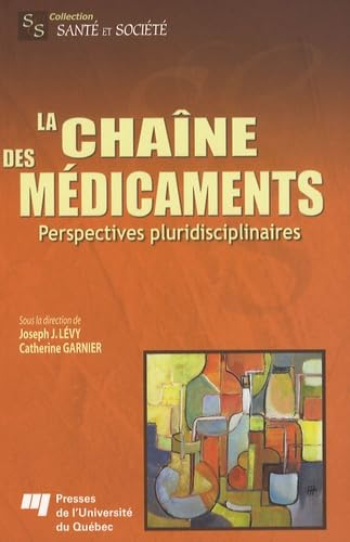 La chaîne des médicaments : perspectives pluridisciplinaires