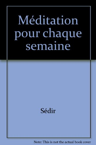 Méditations pour chaque semaine