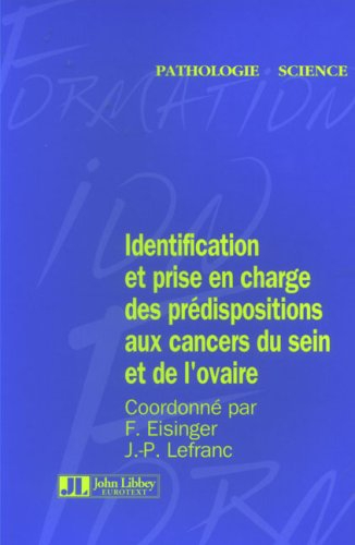 Identification et prise en charge des prédispositions héréditaires aux cancers du sein et de l'ovair