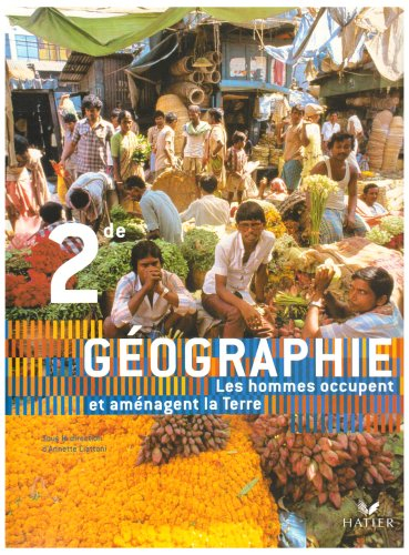 Géographie 2de : les hommes occupent et aménagent la Terre